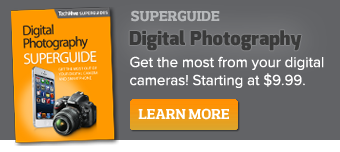 Get the NEW TechHive Digital Photography Superguide and get the most from your digital cameras!